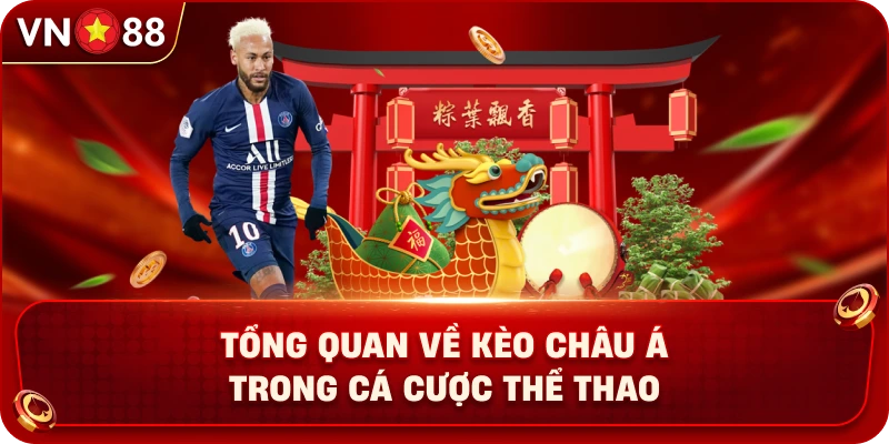 tong-quan-ve-keo-chau-a-trong-ca-cuoc-the-thao