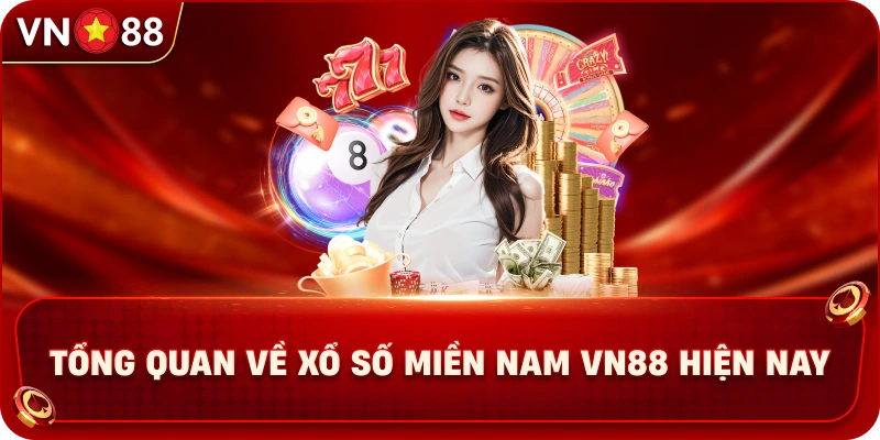 tong-quan-ve-xo-so-mien-nam-vn88-hien-nay